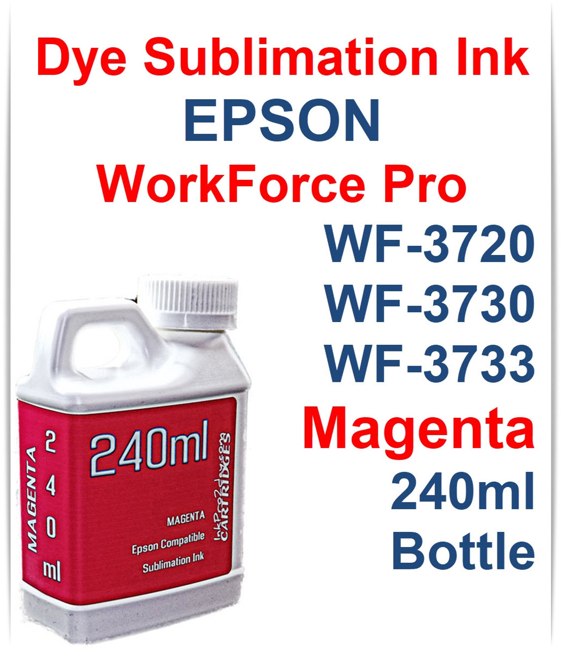 Magenta 240ml bottle Dye Sublimation Ink for Epson WorkForce Pro WF-3720 WF-3730 WF-3733 Printers