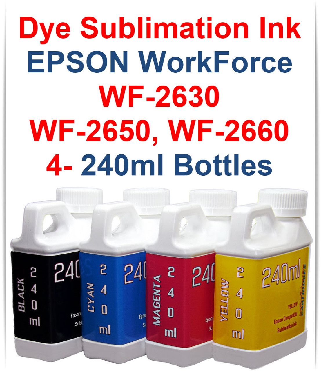 4- 240ml bottles Dye Sublimation Ink for Epson WorkForce WF-2630 WF-2650 WF-2660 Printers