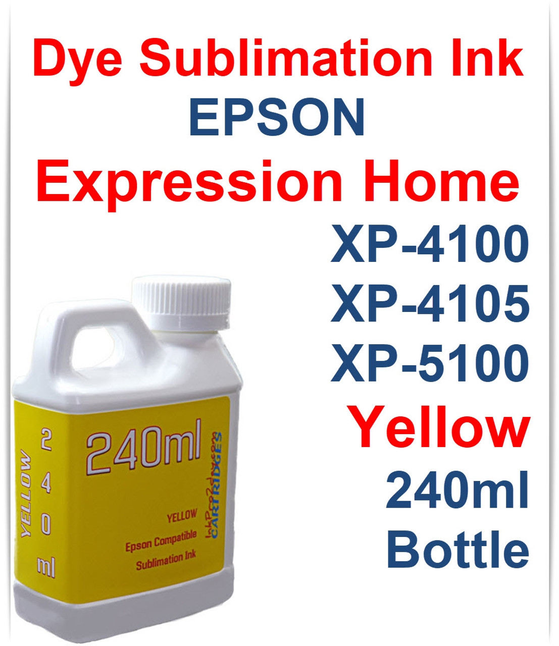 Yellow 240ml bottle Dye Sublimation Ink for Epson Expression Home XP-4100 XP-4105 XP-5100 Printers