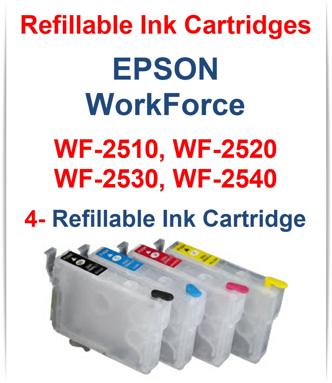 4- Refillable Ink Cartridges for Epson WorkForce WF-2510 WF-2520 WF-2530 WF-2540 printers
Cartridges included: T200120, T200200, T200320, T200420