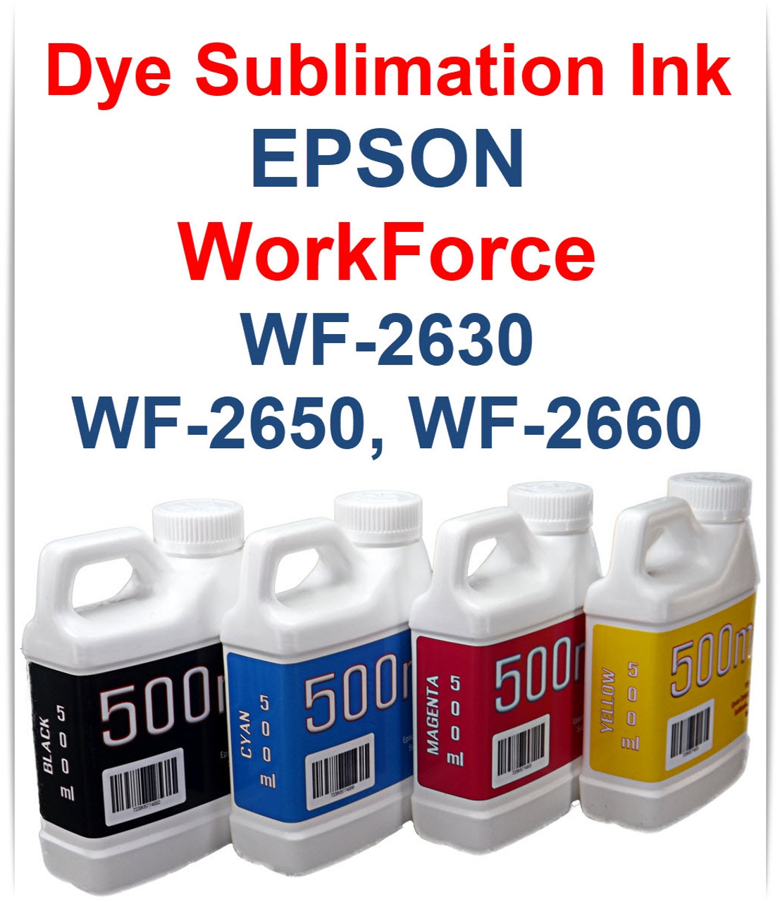 4- 500ml bottles Dye Sublimation Ink for Epson WorkForce WF-2630 WF-2650 WF-2660 Printers