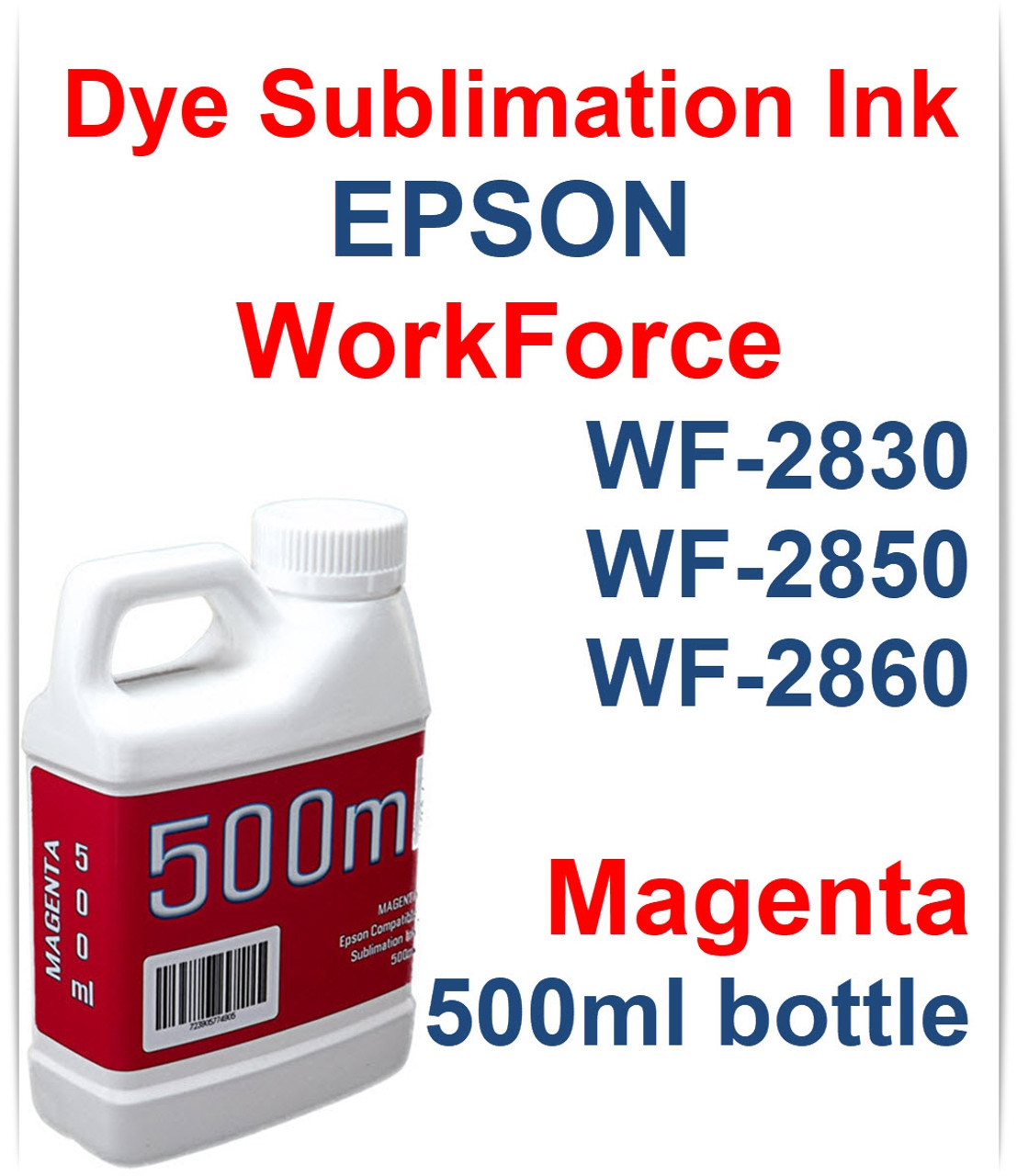 Magenta 500ml bottle Dye Sublimation Ink for Epson WorkForce WF-2830 WF-2850 WF-2860 Printers