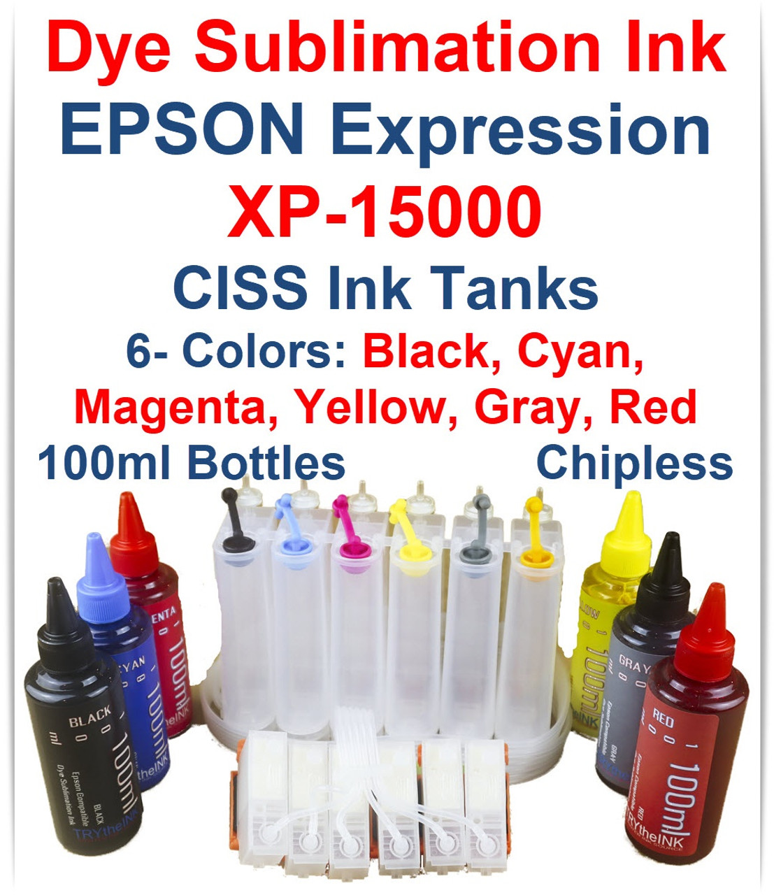 Dye Sublimation Ink 6- 100ml Bottles, CISS Chipless Ink Tank for Epson Expression Photo HD XP-15000 Printer
6 100ml bottles Dye Sublimation Ink: Black, Cyan, Magenta, Yellow, Gray, Red
