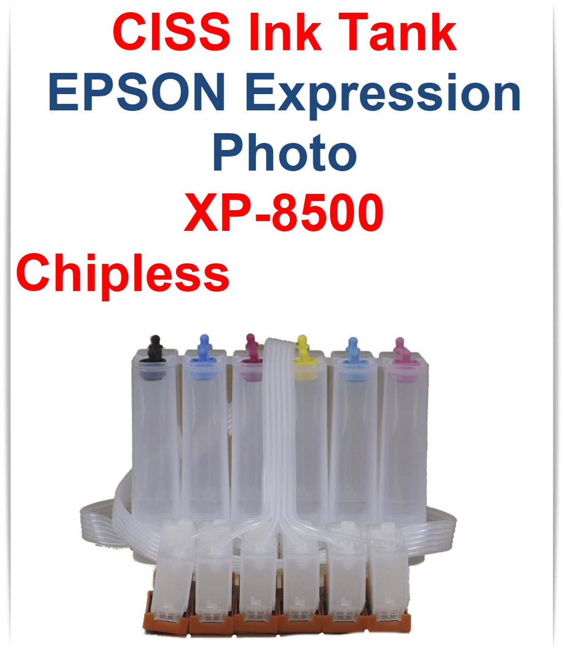 CISS Chipless Ink Tank for Epson Expression Premium XP-8500 Printer