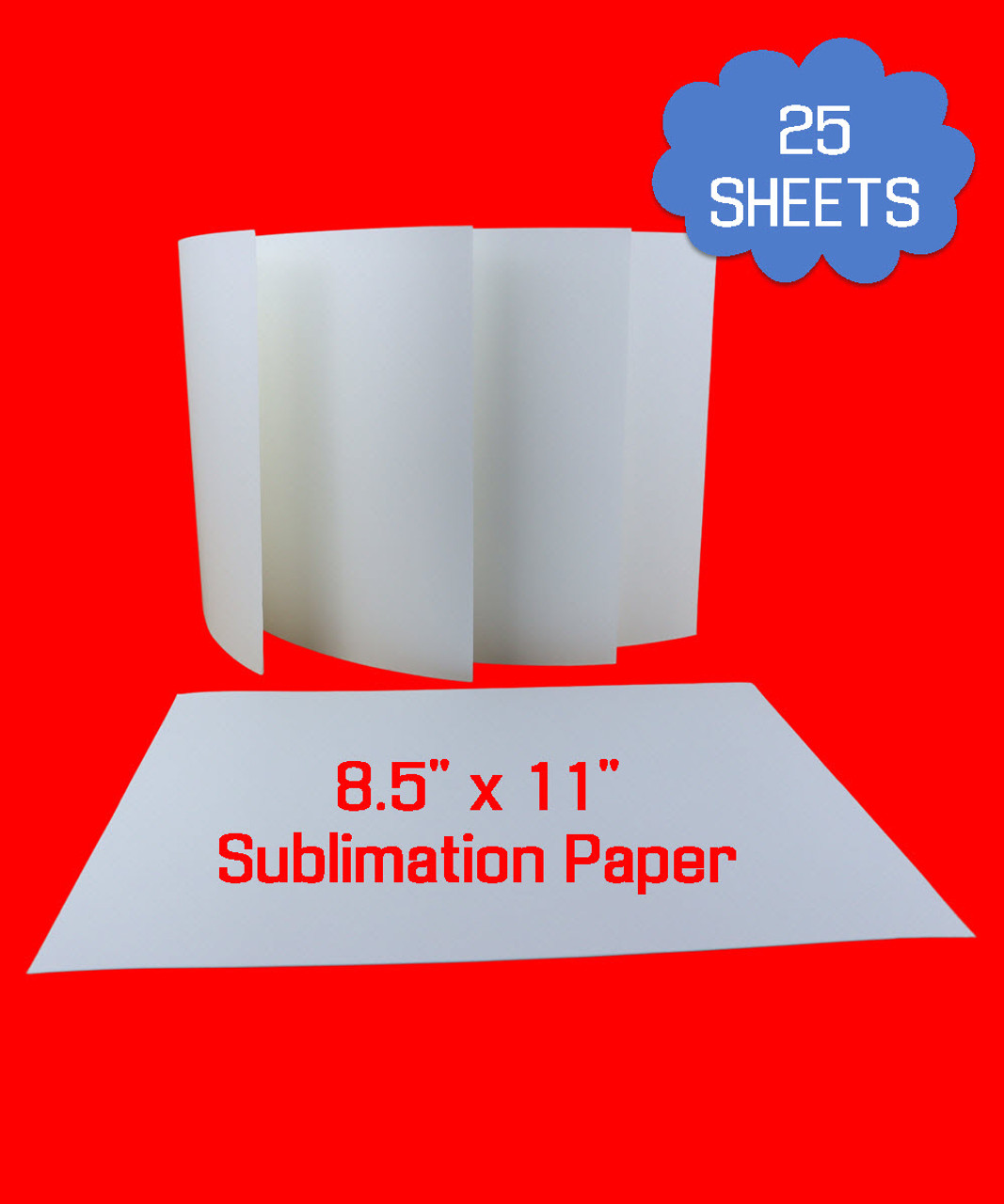 8.5 x 11 inch Sublimation Paper Lay Flat NO CURL paper 120GSM 25 Sheet Package
