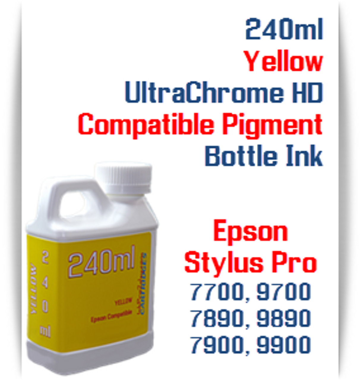 Yellow 240ml Bottle Compatible UltraChrome HDR Pigment Ink Epson Stylus Pro 4900, 7700, 9700, 7890, 9890, 7900, 9900 Printers