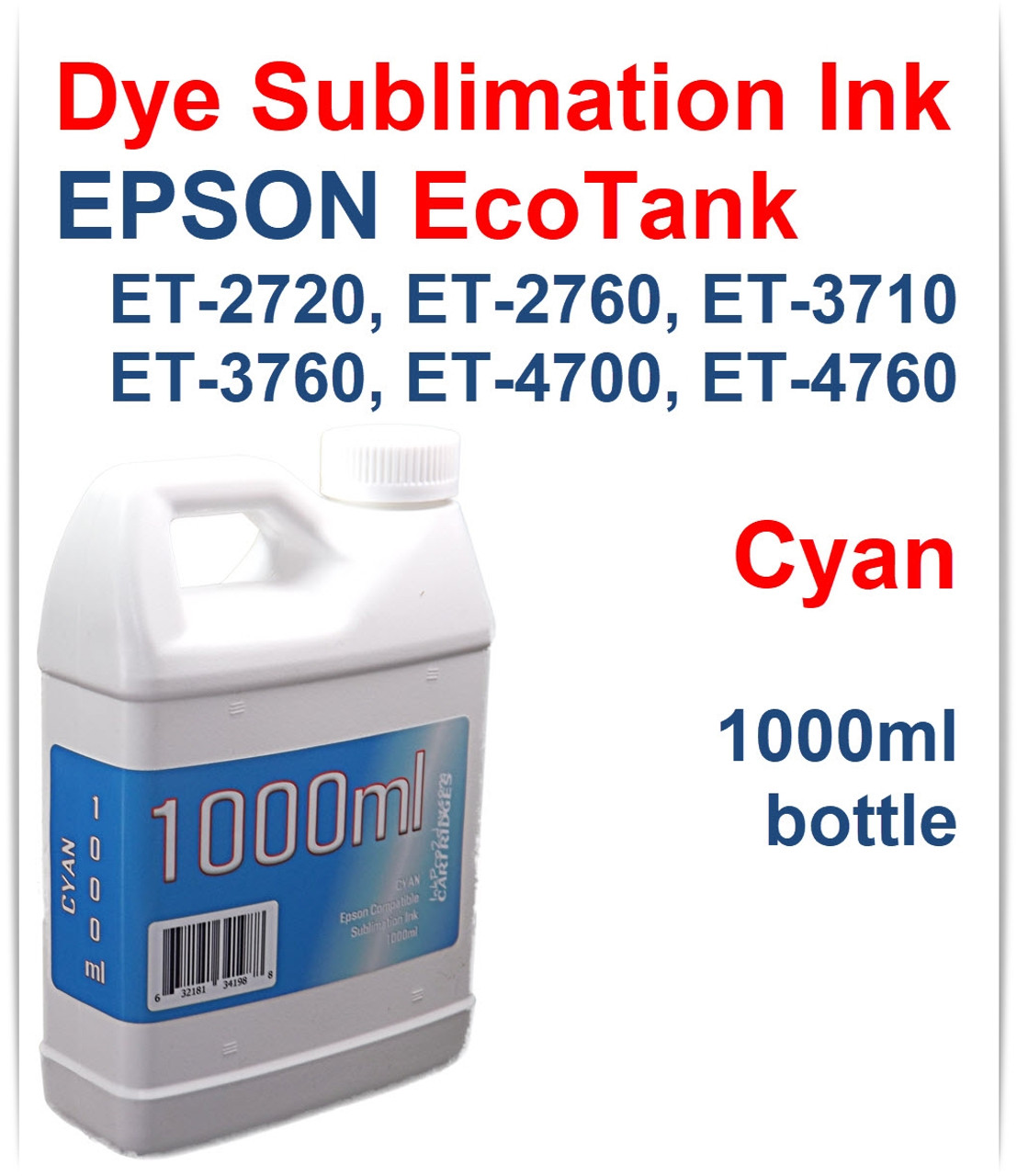 Cyan EPSON EcoTank ET-2720 ET-2760 ET-3710 ET-3760 ET-4700 ET-4760 Printer 1000ml  Dye Sublimation Bottle Ink