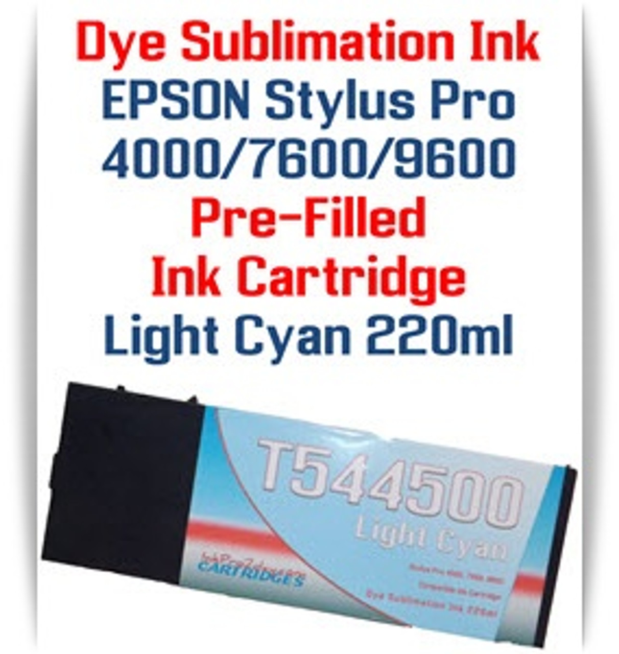 Light Cyan  Epson Stylus Pro 4000, 7600, 9600 printer Dye Sublimation Ink Cartridge 220ml