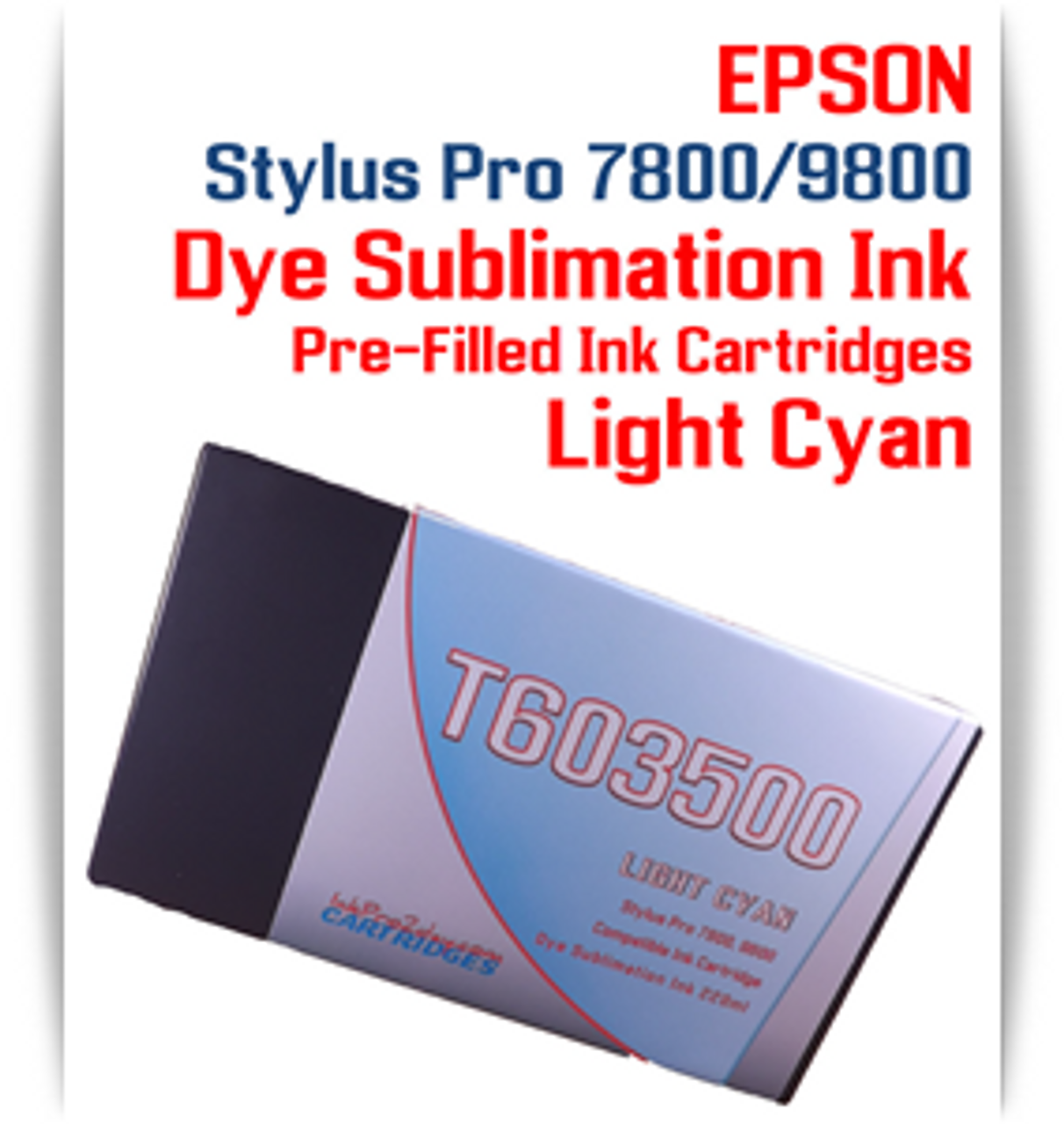 Light Cyan Epson Stylus Pro 7800/9800 Pre-Filled with Dye Sublimation Ink Cartridge 220ml each