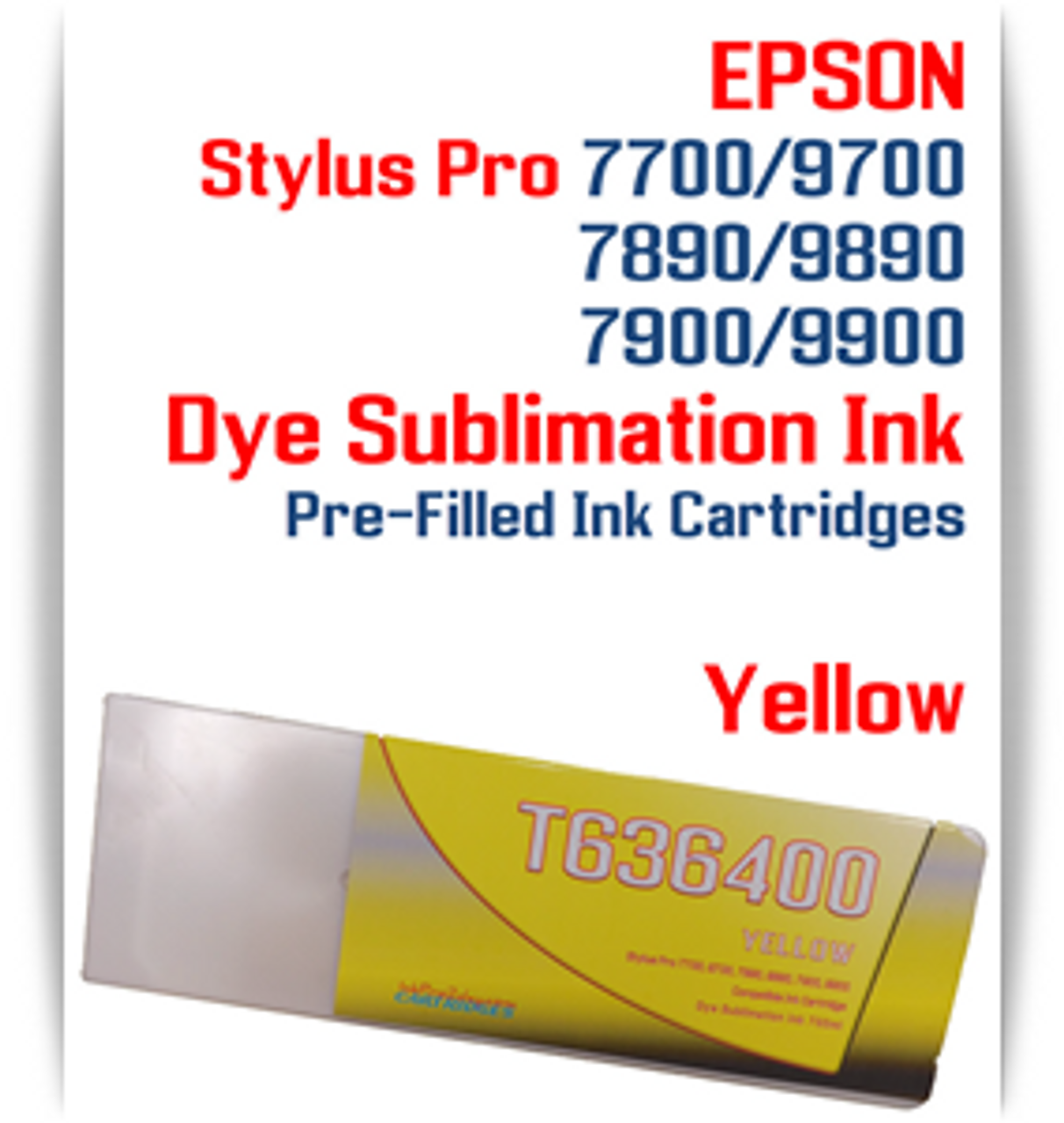 Yellow Epson Stylus Pro 7890/9890 Pre-Filled Dye Sublimation Ink Cartridge