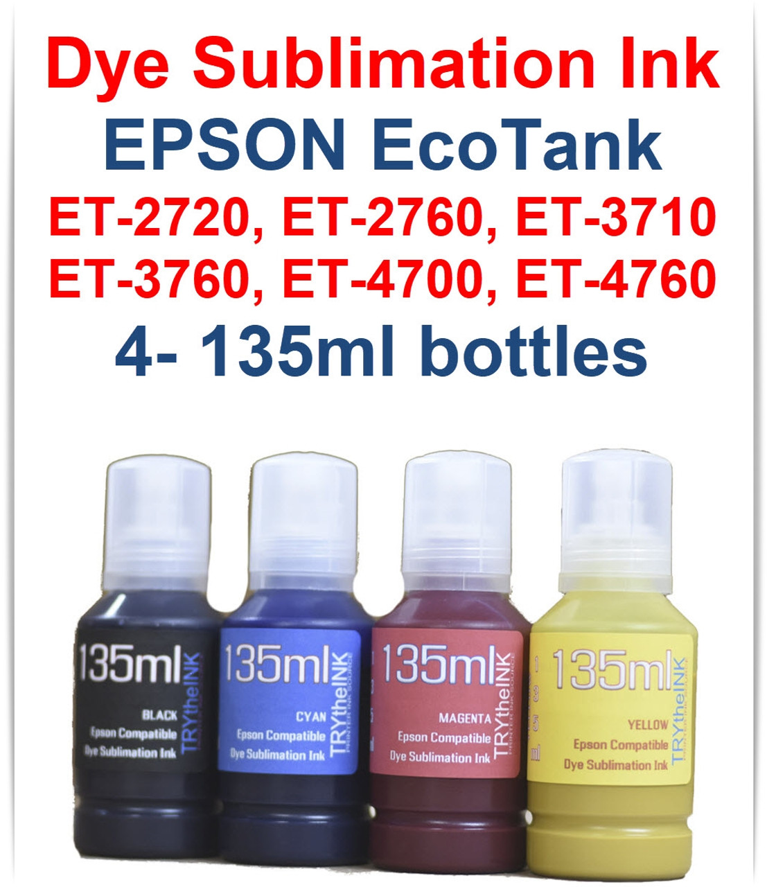 EPSON EcoTank ET-3710 ET-3760 Printer 4 Color Package 135ml bottles Dye Sublimation Ink