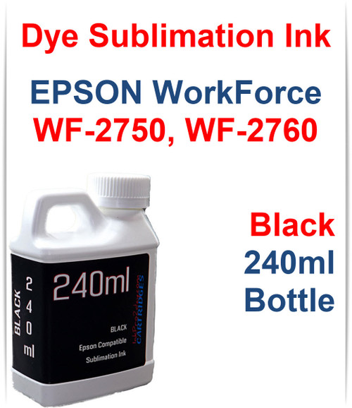 Black 240ml bottles Dye Sublimation Ink for Epson WorkForce WF-2750 WF-2760 Printers