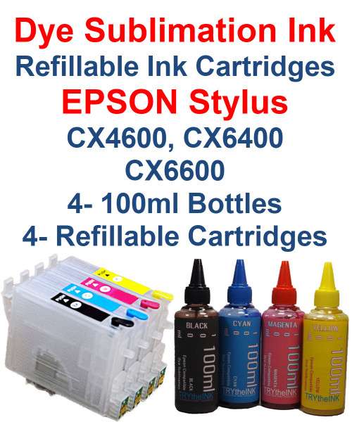 4- Dye Sublimation Ink 100ml Bottles 4- Refillable Ink Cartridges for Epson Stylus CX4600 CX6400 CX6600 printers