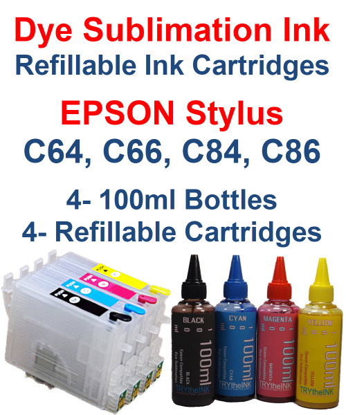 4- Dye Sublimation Ink 100ml Bottles 4- Refillable Ink Cartridges for Epson Stylus C64 C66 C84 C86 printers