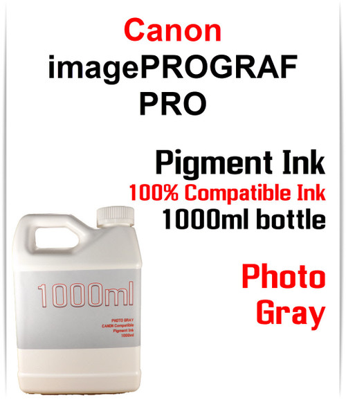 Photo Gray 1000ml bottle Pigment Ink Canon imagePROGRAF PRO-2000, PRO-4000, PRO-6000, PRO-2100, PRO-4100, PRO-6100 printers