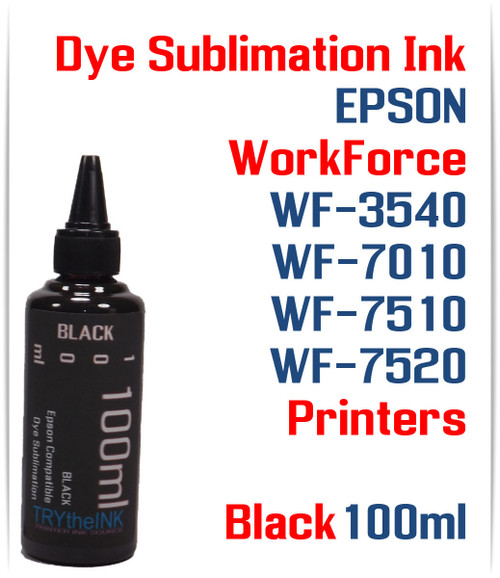 Black 100ml bottle Dye Sublimation Ink
Epson WorkForce WF-3540, WF-7010, WF-7510, WF-7520 printers