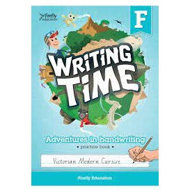 WRITING TIME F (VICTORIAN MODERN CURSIVE) STUDENT PRACTICE BOOK	 (FOUNDATION / PREP)