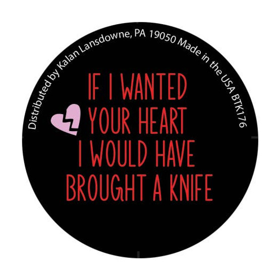 If I wanted your Heart 1.25" Button