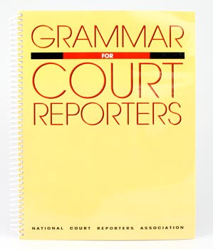 Grammar for Court Reporters (Irwin Weiss)
