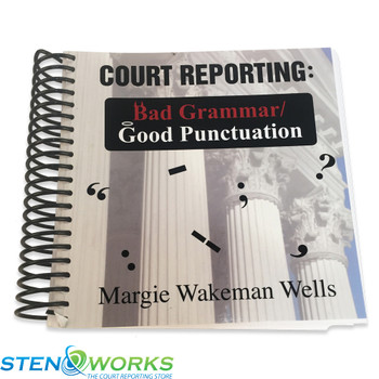 Court Reporting: Bad Grammar/Good Punctuation by Margie Wells Acceptable Condition