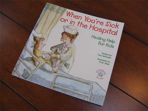 When You're Sick or in the Hospital Book
