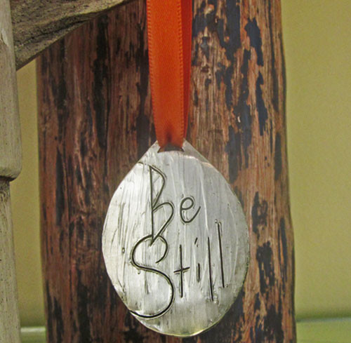 Be Still... Pewter Ornament