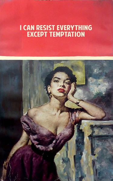 I Can Resist Everything Except Temptation