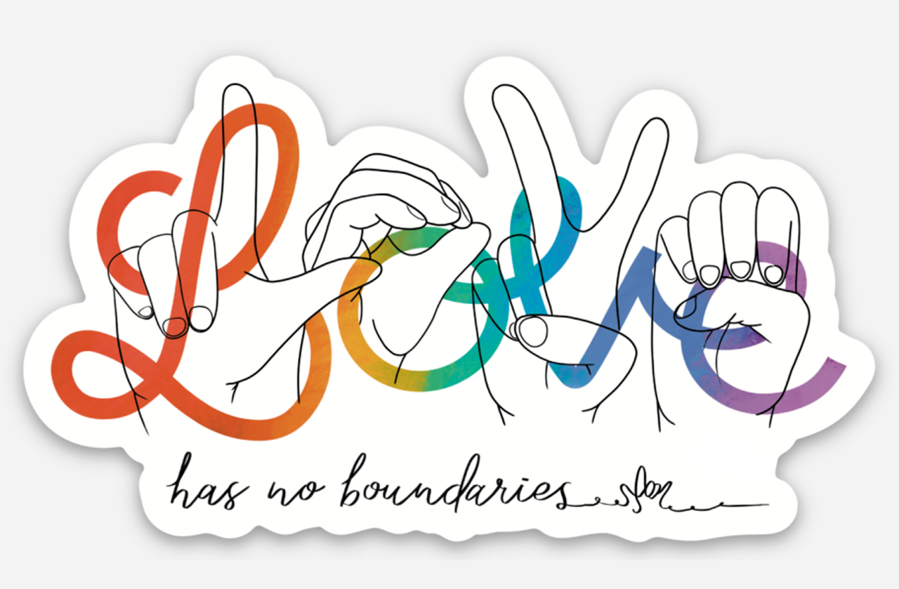 Love Has No Boundaries Sticker