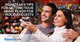 AquaTeak’s Tips For Getting Your Home Ready For Holiday Guests - Part Two