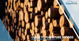 Guide to Furniture Woods