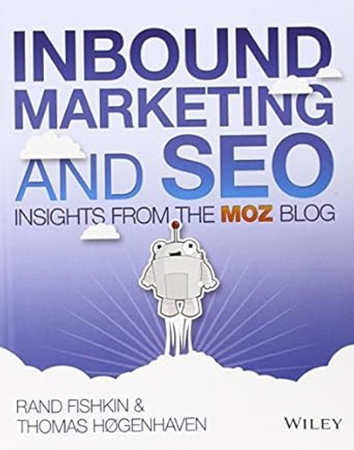 (eBook PDF) - Inbound Marketing and SEO: Insights from the Moz Blog (eBook PDF) - Inbound Marketing and SEO: Insights from the Moz Blog