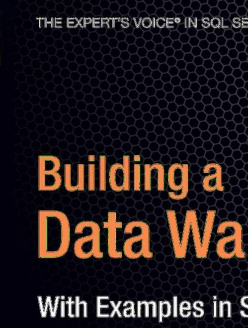 (eBook PDF) Building a Data Warehouse
With Examples in SQL Server (eBook PDF) Building a Data Warehouse
With Examples in SQL Server