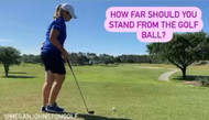 Ask the Golf Pro: How Far Should I Stand From the Ball?