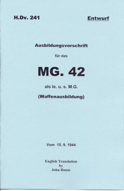 MG 42 Operator's Manual - WW2 Military Issue