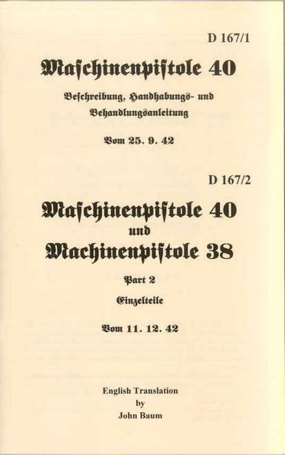 D 167/1 - Maschinenpistole 40 and D 167/2 - Maschinenpistole 40 und 38 Einzelteile