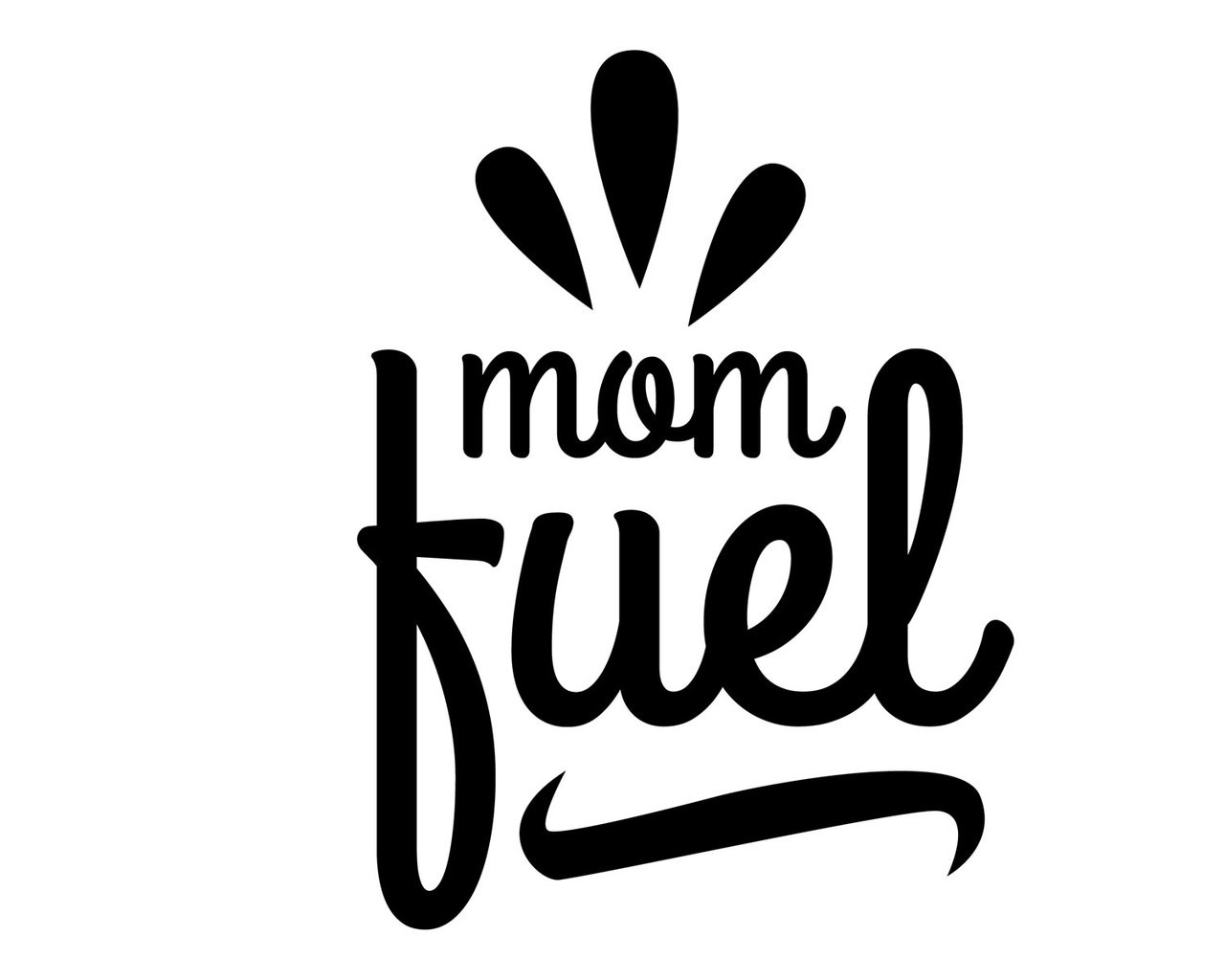 Download Mom Fuel Digital Files Svgs For Artists And Crafters Newfreedomgraphics
