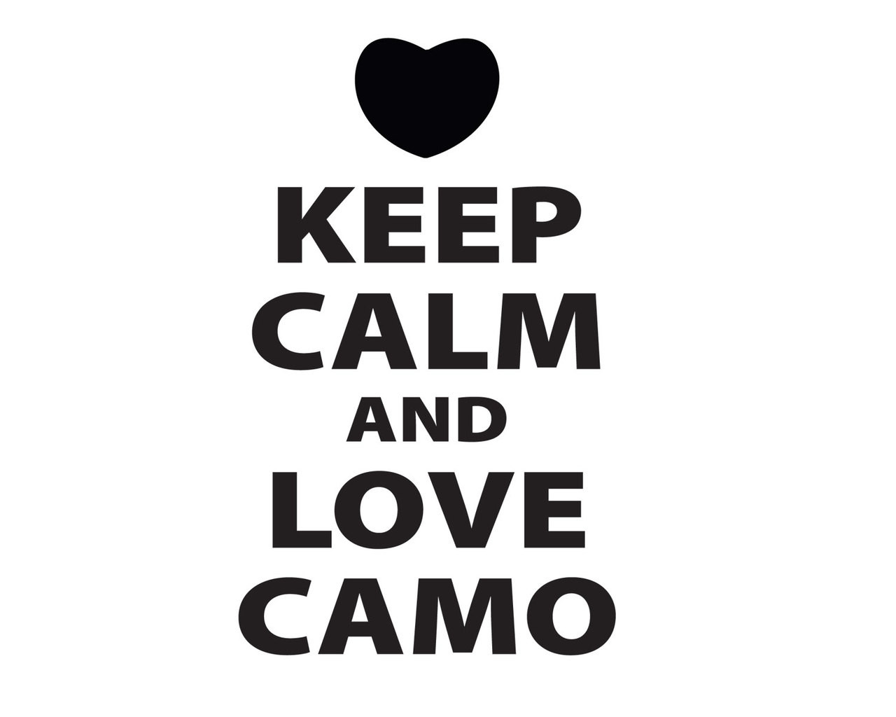 keep calm and camo