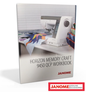 Janome Horizon Memory Craft 9450 QCP Sewing Machine Workbook