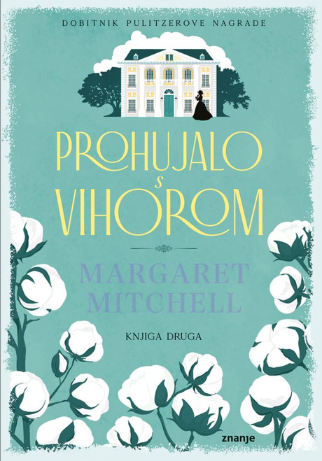 Prohujalo s vihorom - knjiga druga