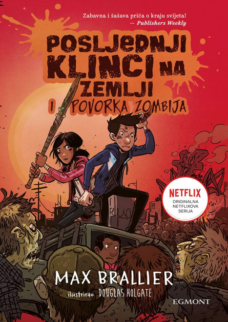 Posljednji klinci na Zemlji i povorka zombija