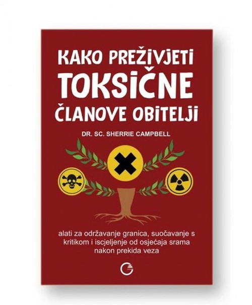 Kako preživjeti toksične članove obitelji