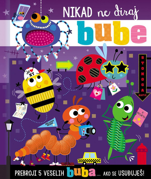 NIKAD ne diraj bube