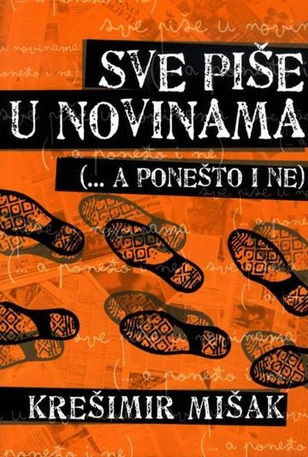 Sve piše u novinama (...a ponešto i ne)