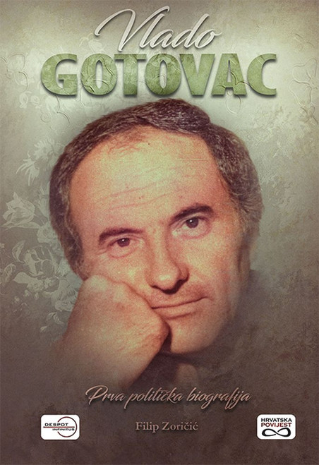 Vlado Gotovac - Prva politička biografija