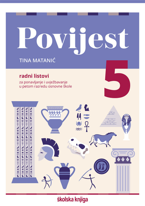 Naslovnica Povijest 5 – radni listovi za ponavljanje i uvježbavanje u petom razredu osnovne škole