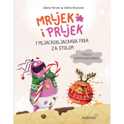 Naslovnica Mrljek i Prljek i mljackobljackava frka za stolom – Priča o dobrim bakterijama