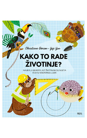 Naslovnica knjige Kako to rade životinje?