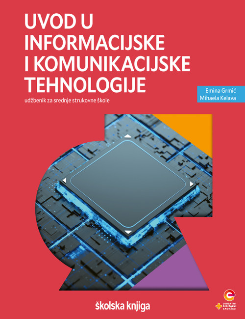 UVOD U INFORMACIJSKE I KOMUNIKACIJSKE TEHNOLOGIJE, udžbenik informatike u prvom razredu srednjih strukovnih škola