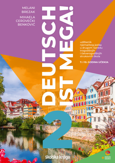 DEUTSCH IST MEGA! 2, udžbenik njemačkog jezika u drugom razredu trogodišnjih i četverogodišnjih strukovnih škola