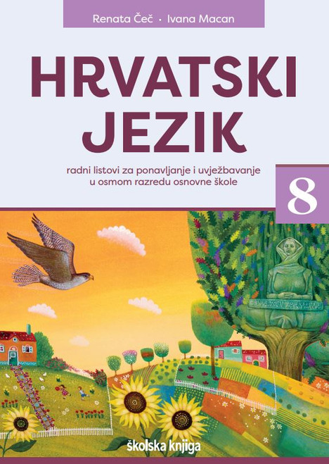 HRVATSKI JEZIK 8 - radni listovi za ponavljanje i uvježbavanje